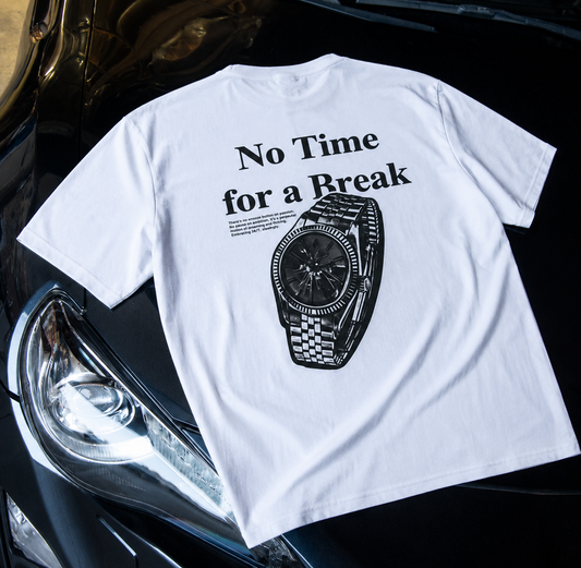 "No Time for a Break" T-Shirt