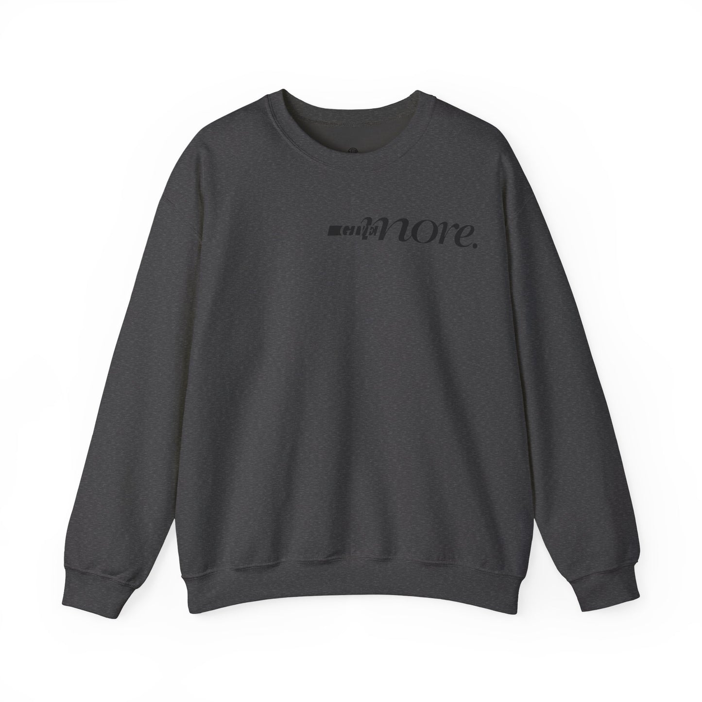 Minimal "Give More."  Crewneck Sweatshirt