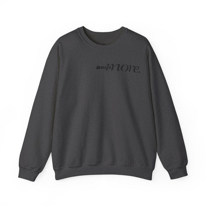 Minimal "Give More."  Crewneck Sweatshirt