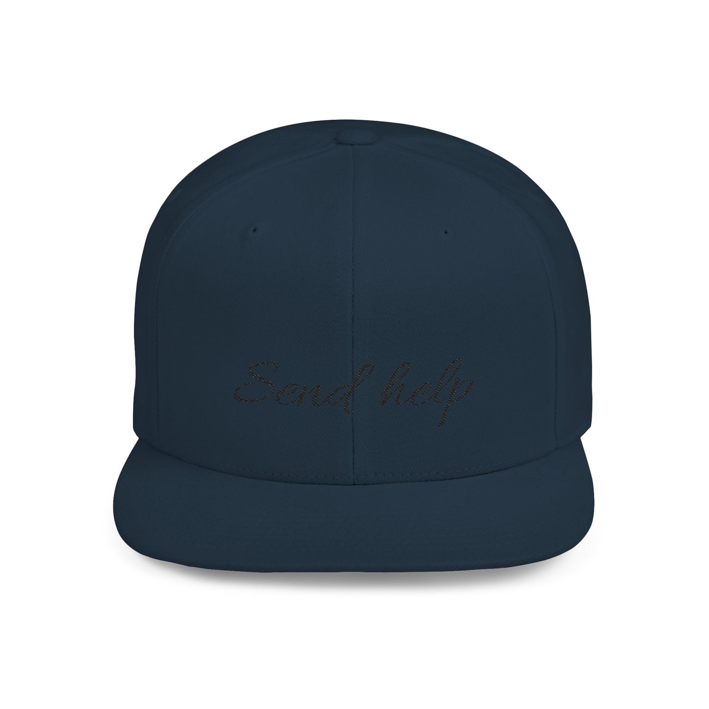 Flat Bill Snapback Hat — "Send help" Script Embroidered Cap