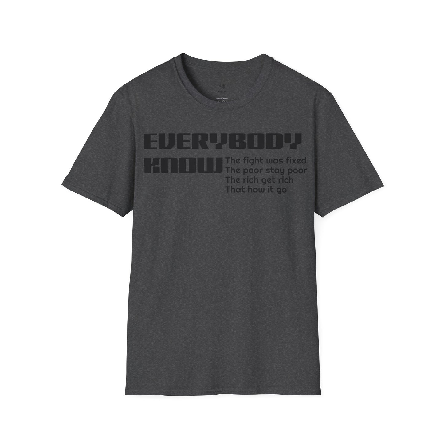 Everybody know T-Shirt