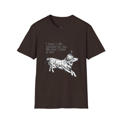 "I Hope I Die Warmed by the Life That I Tried to Live" T-Shirt