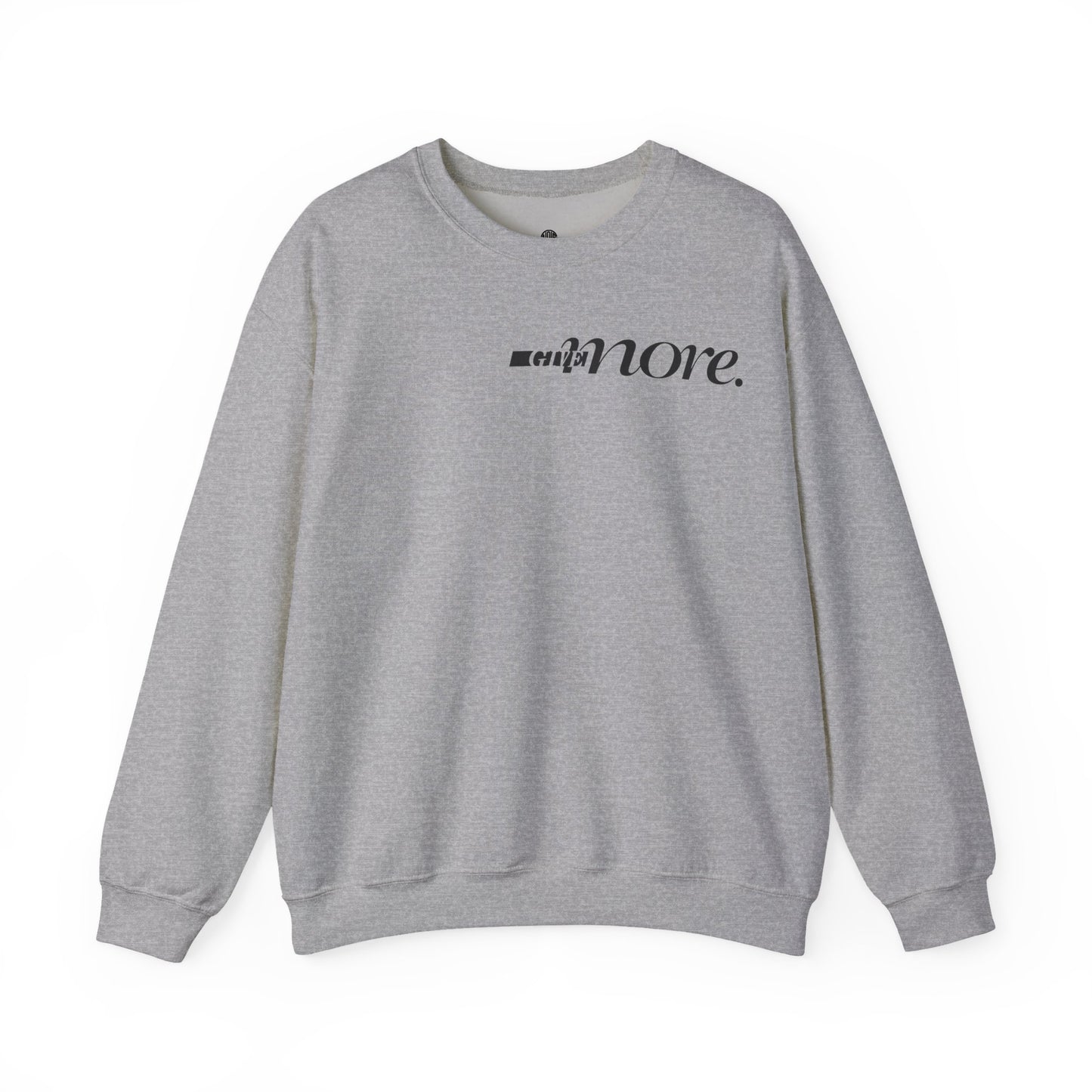 Minimal "Give More."  Crewneck Sweatshirt
