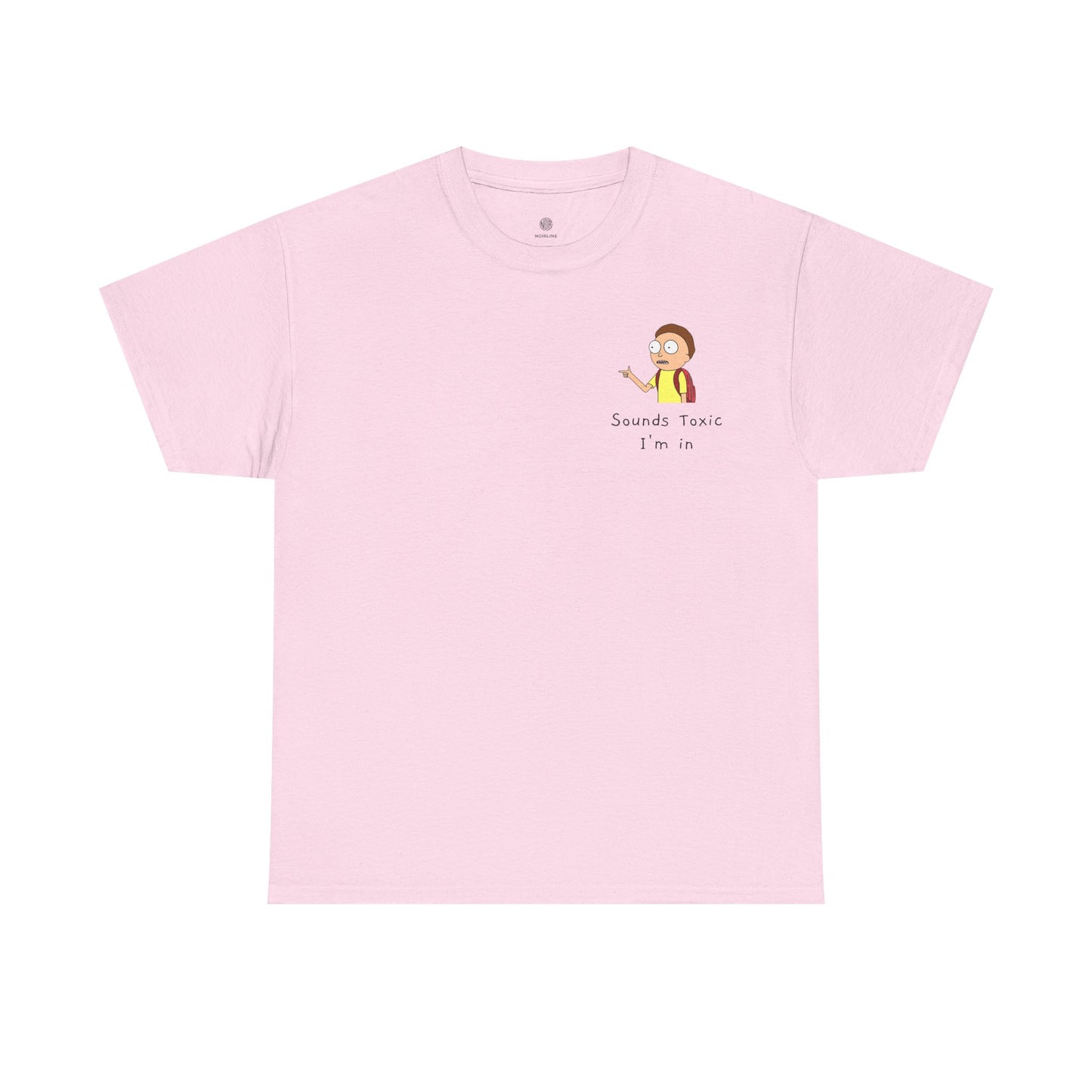 Sounds Toxic, I'm In T-Shirt