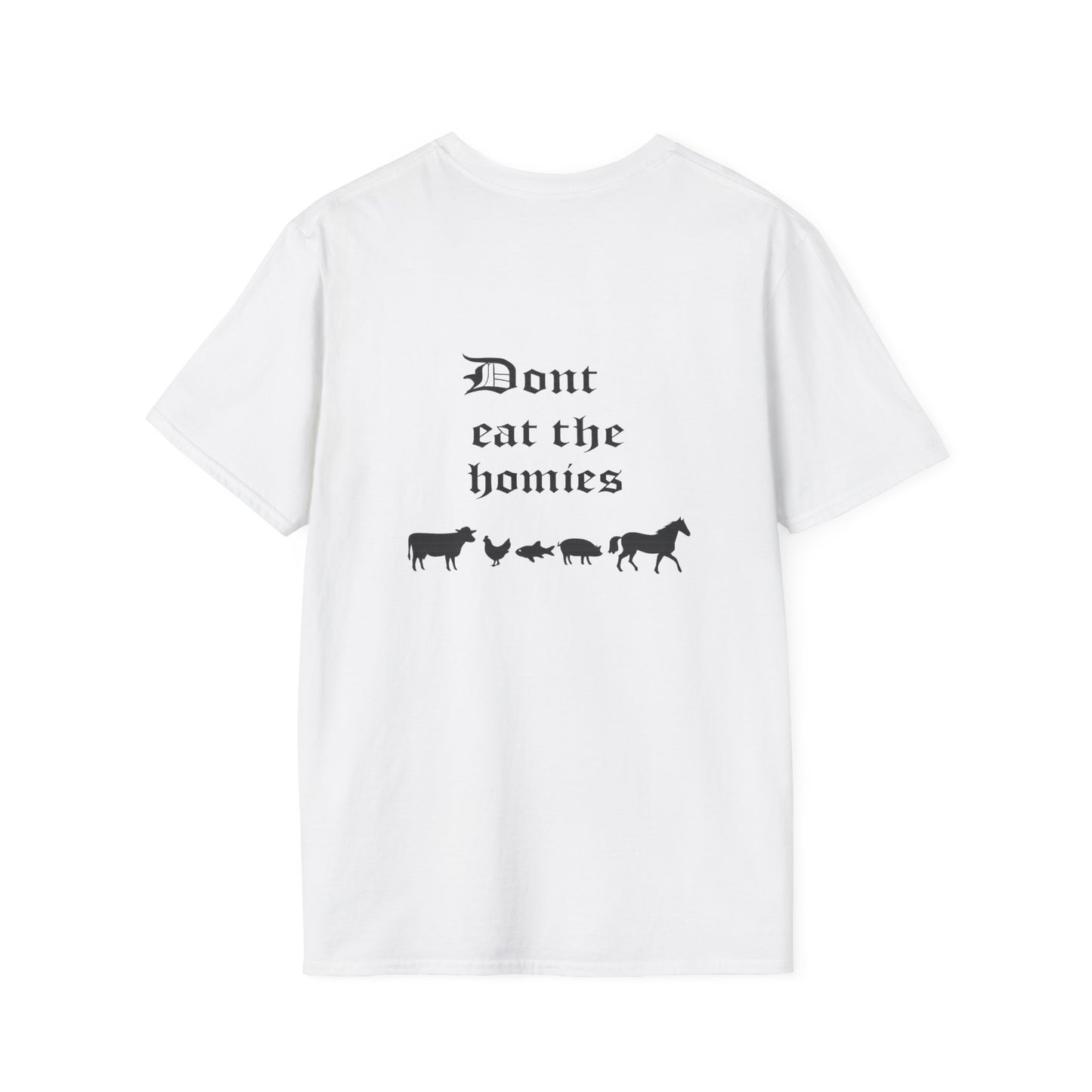 "Don't Eat the Homies"  Tee