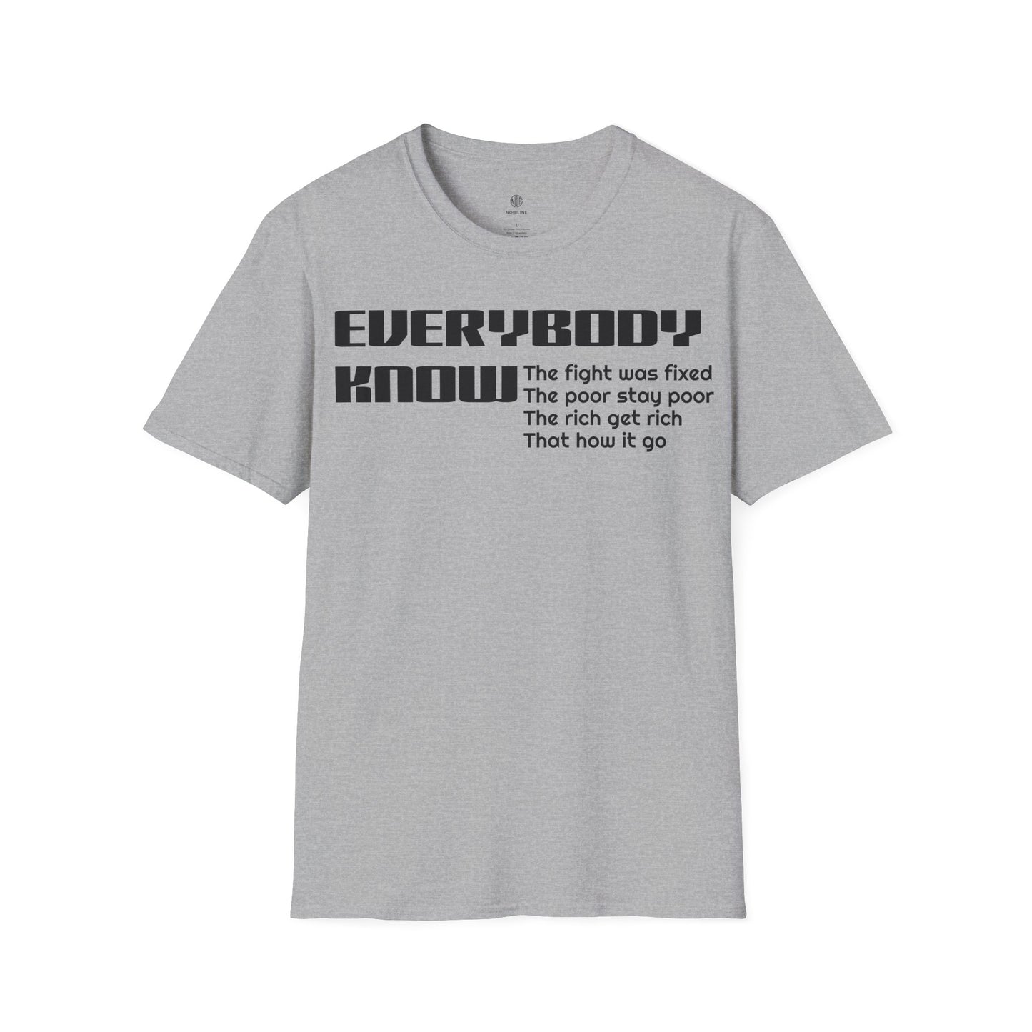 Everybody know T-Shirt