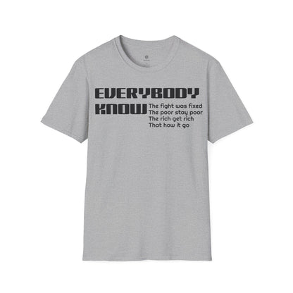 Everybody know T-Shirt