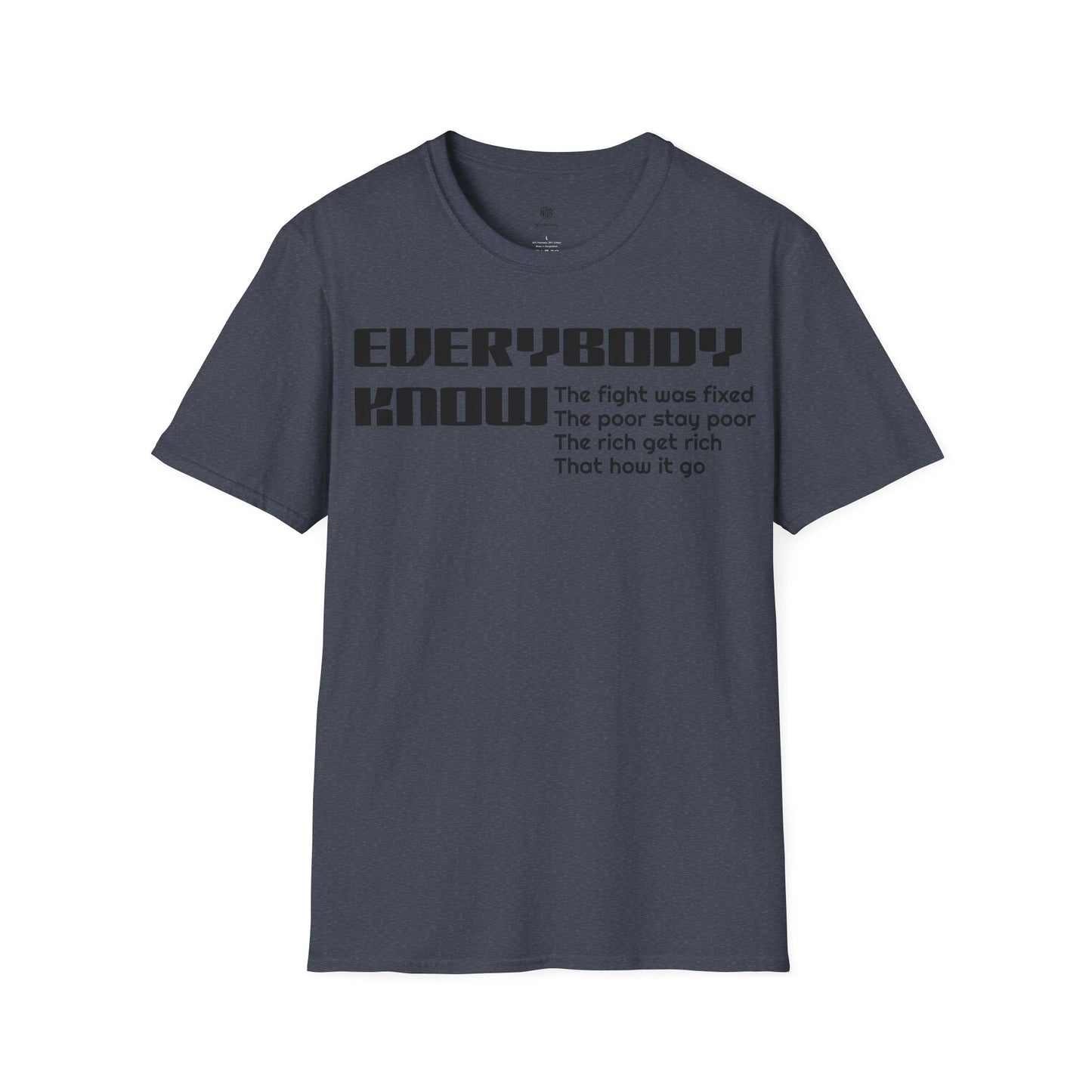 Everybody know T-Shirt