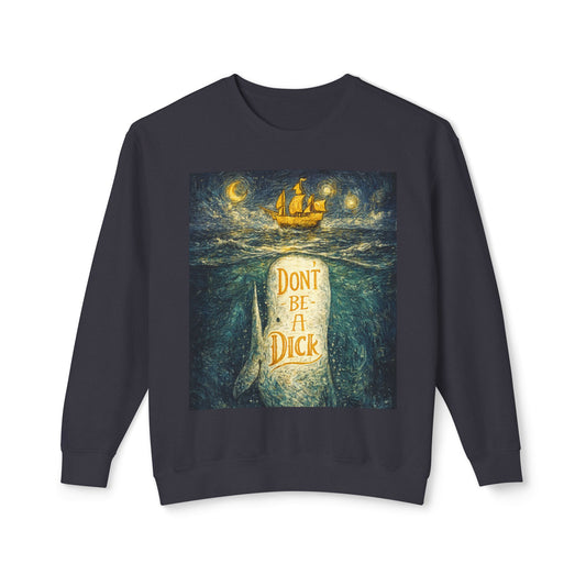 Don't Be A Dick Sweatshirt