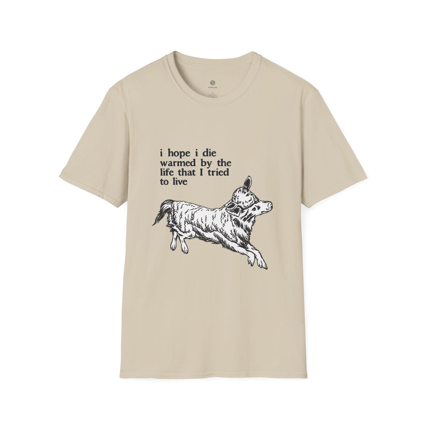 "I Hope I Die Warmed by the Life That I Tried to Live" T-Shirt