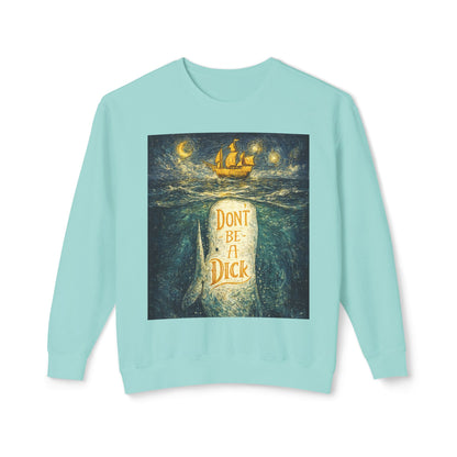 Don't Be A Dick Sweatshirt