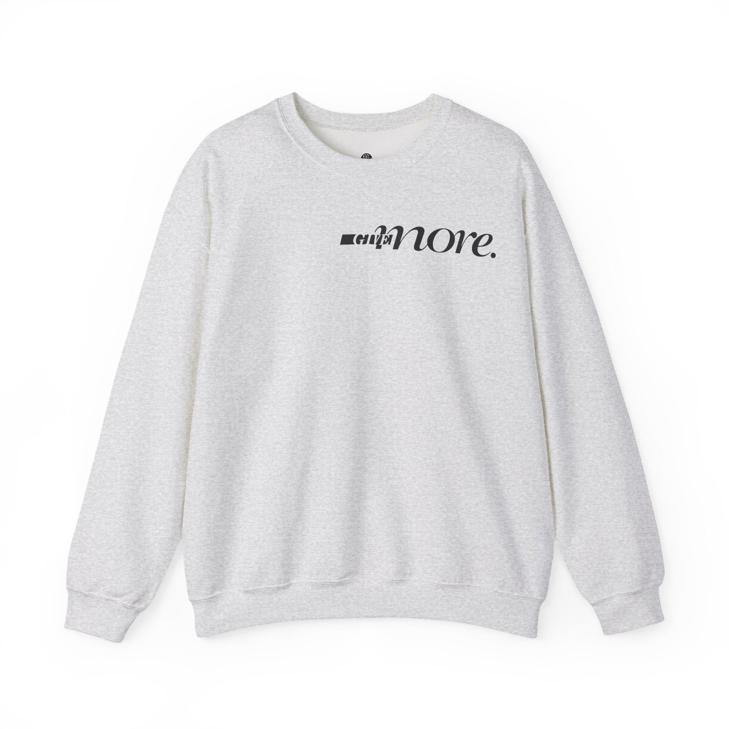 Minimal "Give More."  Crewneck Sweatshirt