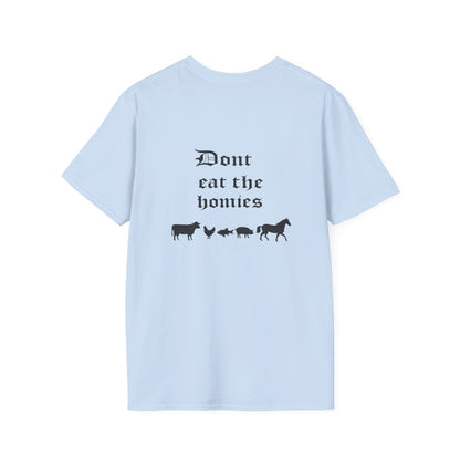 "Don't Eat the Homies"  Tee