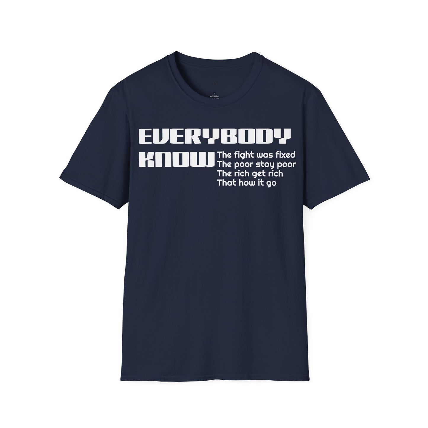 Everybody know T-Shirt