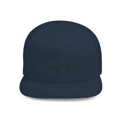 Flat Bill Snapback Hat — "Send help" Script Embroidered Cap