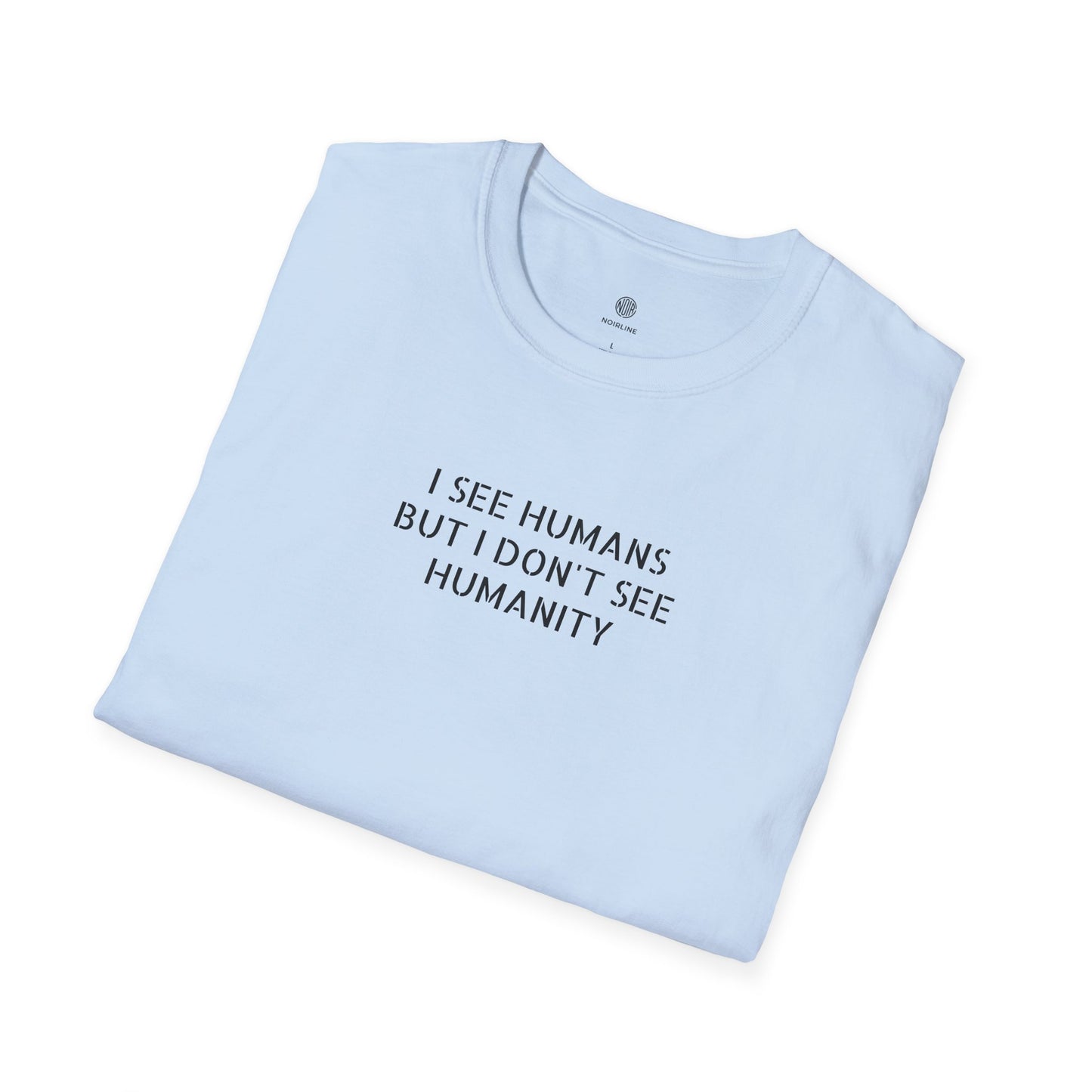 I See Humans T‑Shirt