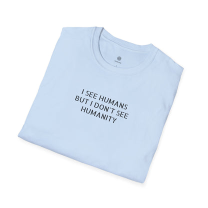 I See Humans T‑Shirt