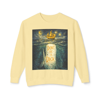Don't Be A Dick Sweatshirt