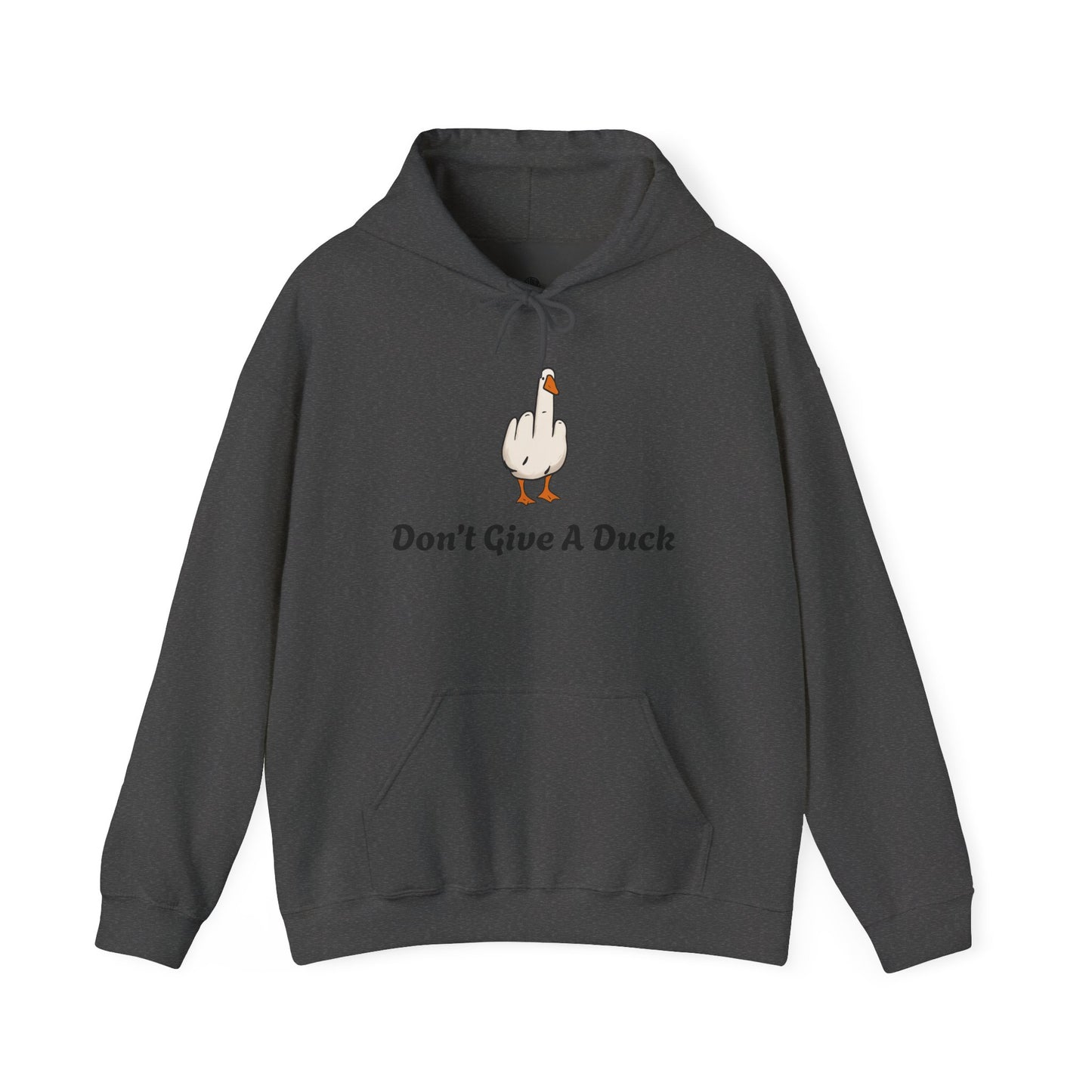 Don't Give A Duck Hoodie