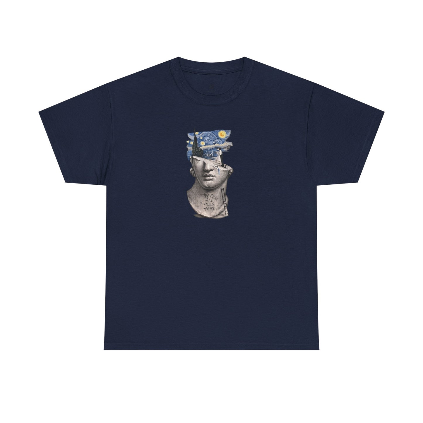 We're all mad HERE T-Shirt