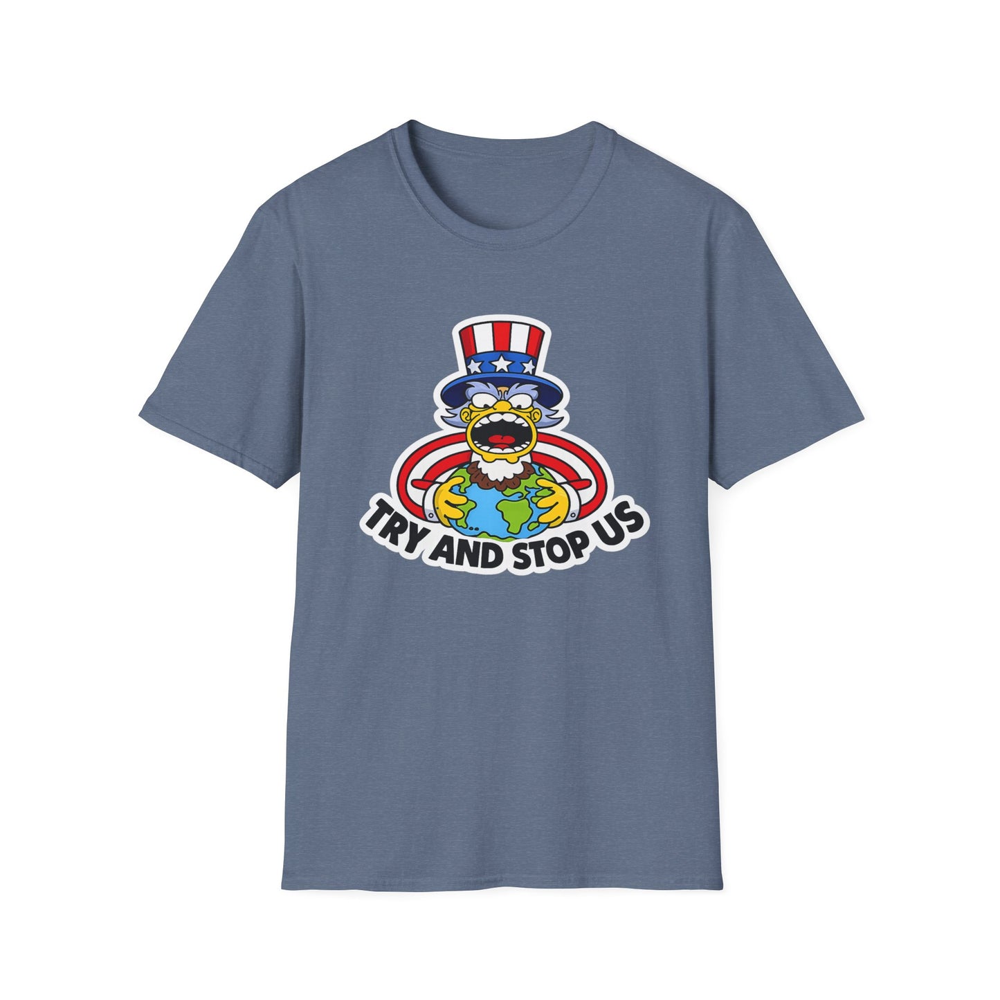 Try and Stop Us T-Shirt