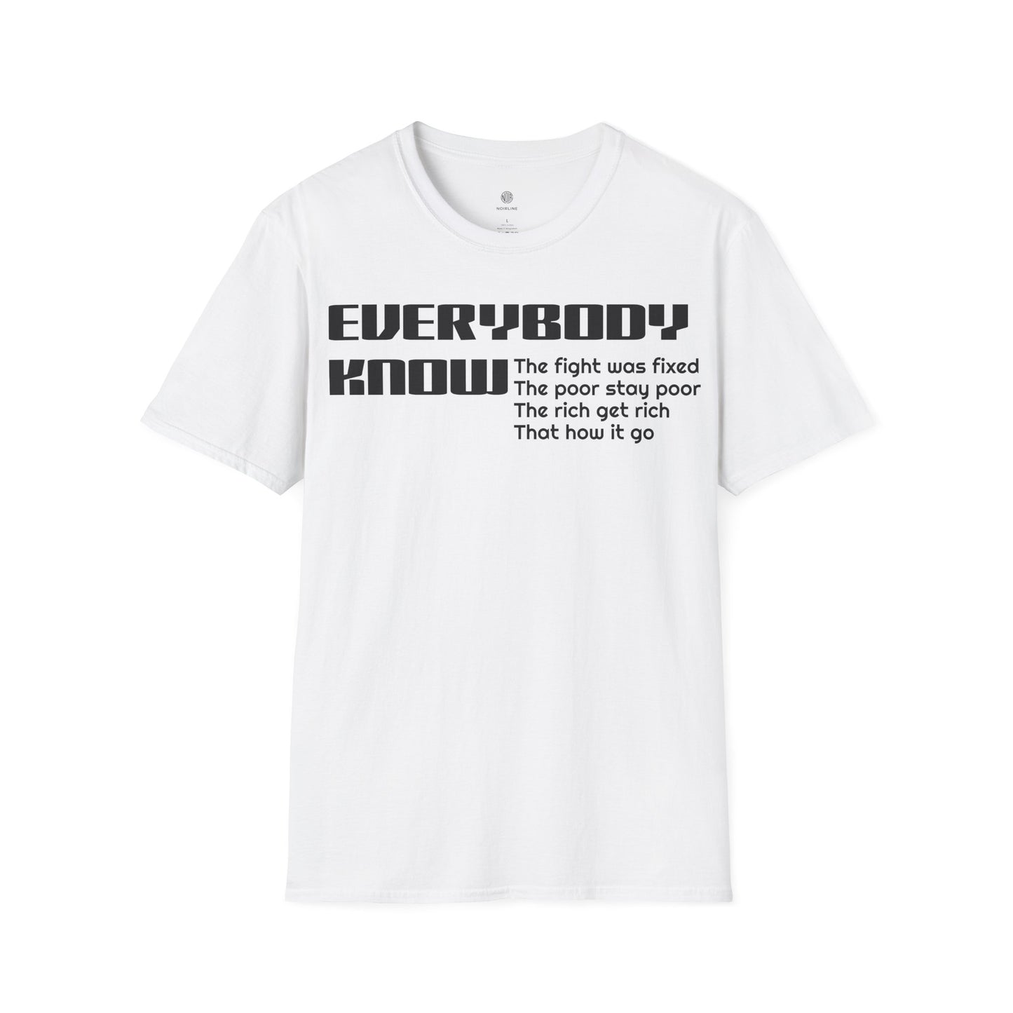 Everybody know T-Shirt