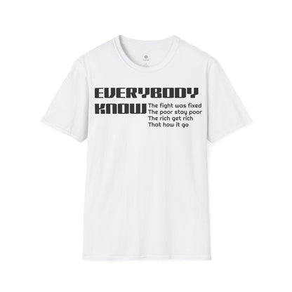 Everybody know T-Shirt