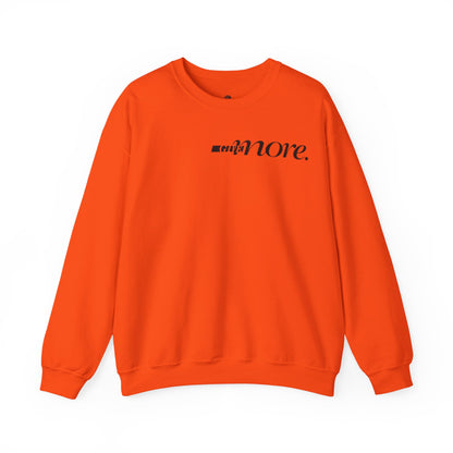 Minimal "Give More."  Crewneck Sweatshirt