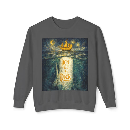 Don't Be A Dick Sweatshirt