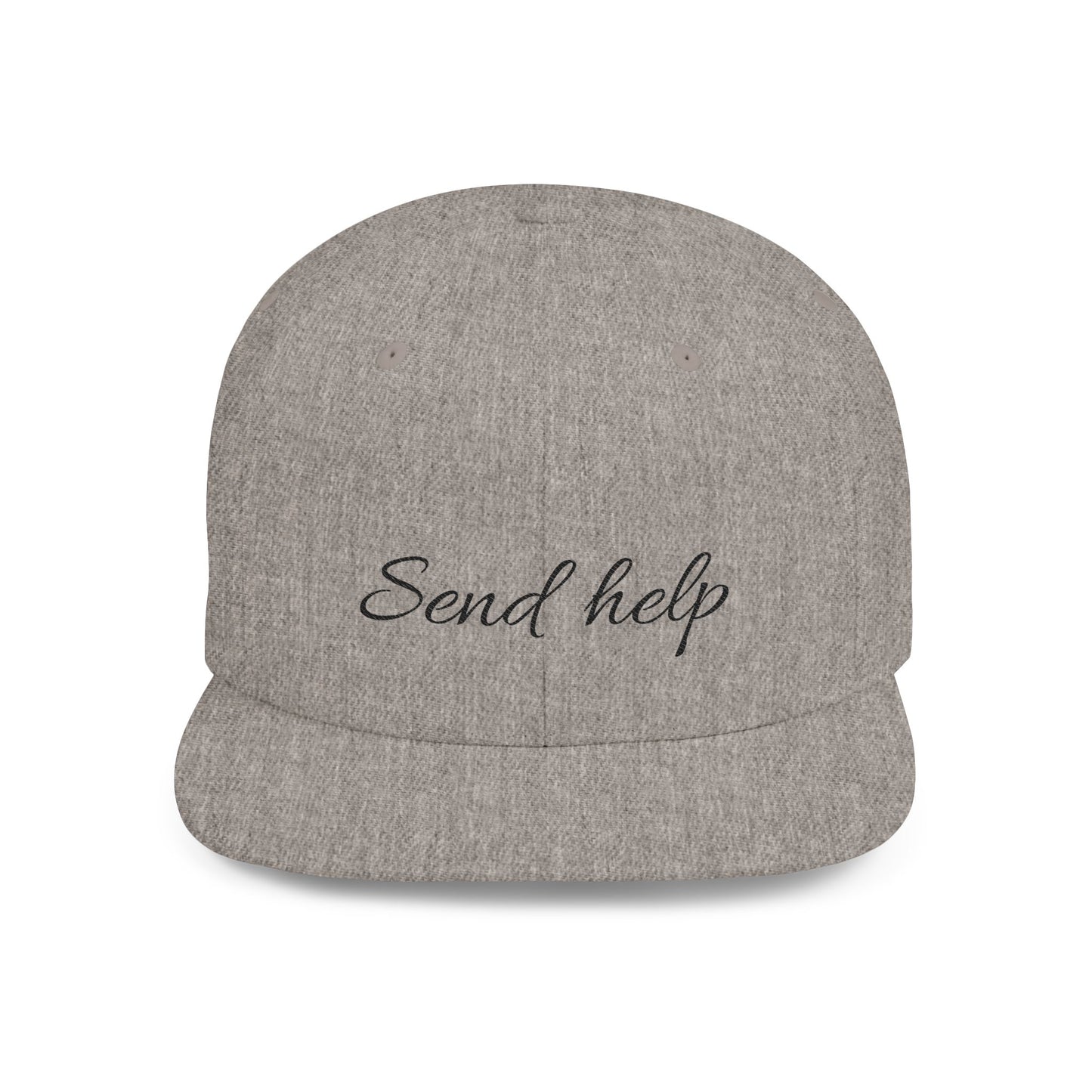 Flat Bill Snapback Hat — "Send help" Script Embroidered Cap