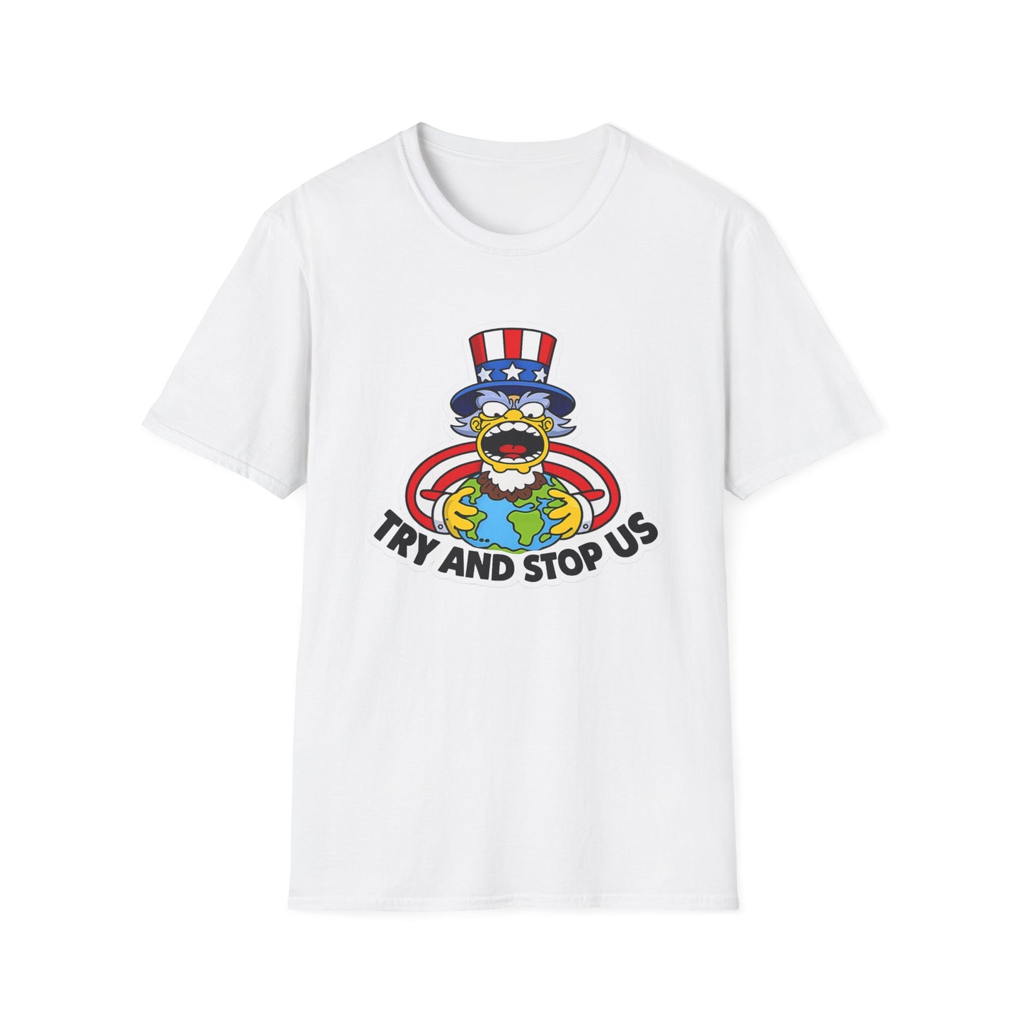 Try and Stop Us T-Shirt