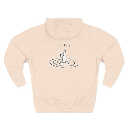 Hoodie — "I'm Fine"