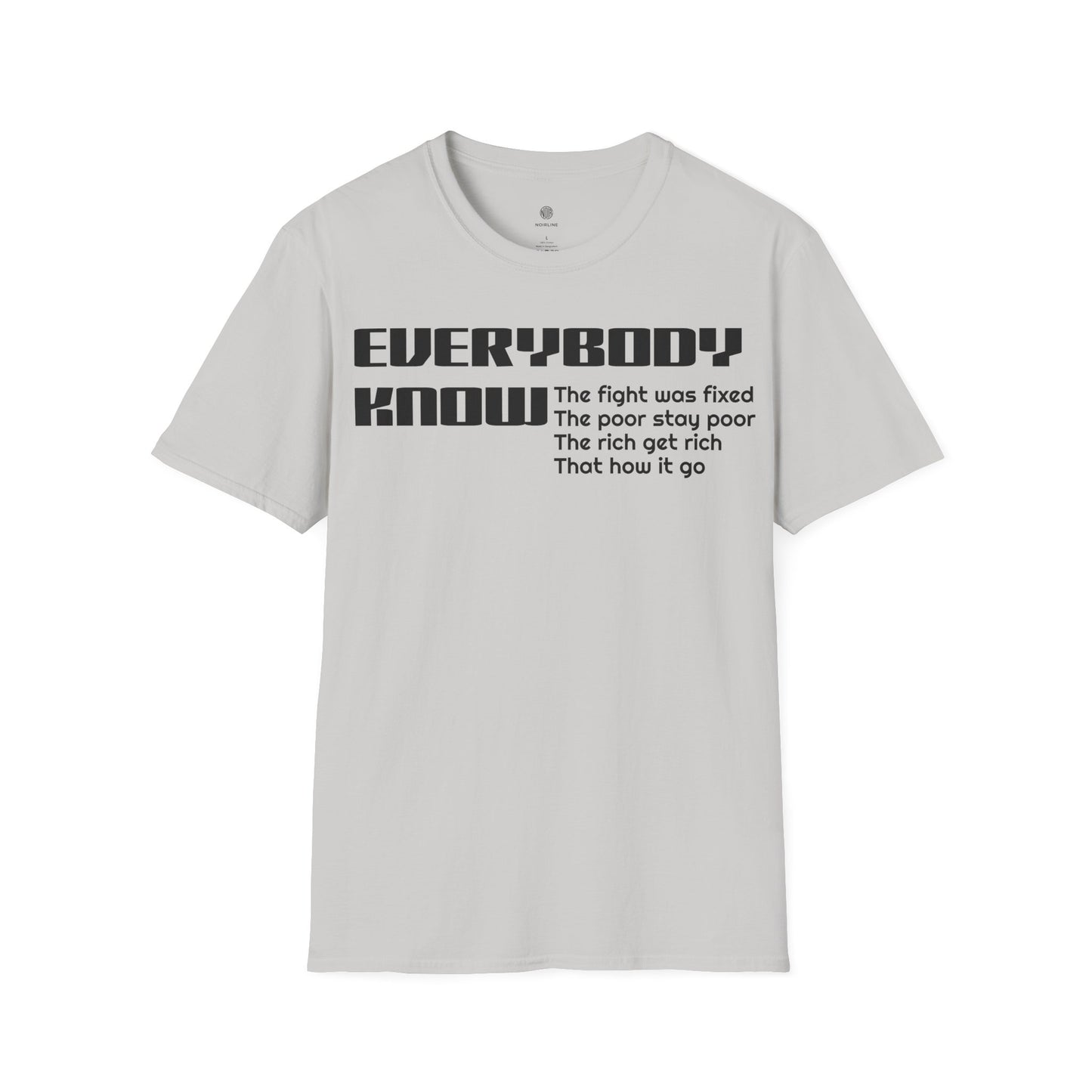 Everybody know T-Shirt