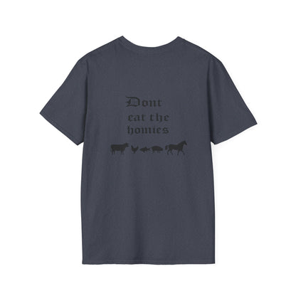 "Don't Eat the Homies"  Tee