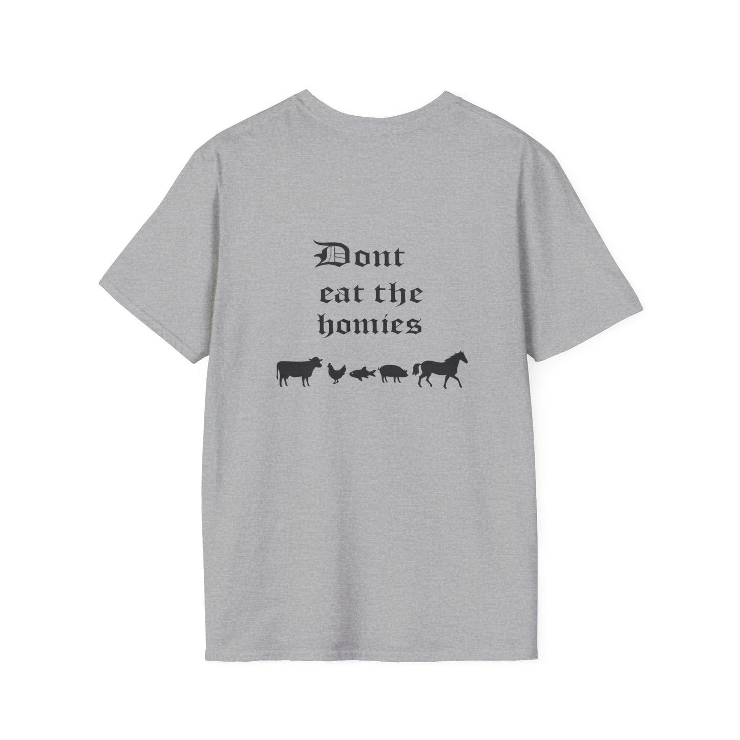 "Don't Eat the Homies"  Tee