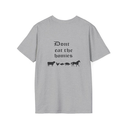 "Don't Eat the Homies"  Tee