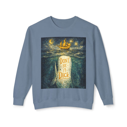 Don't Be A Dick Sweatshirt