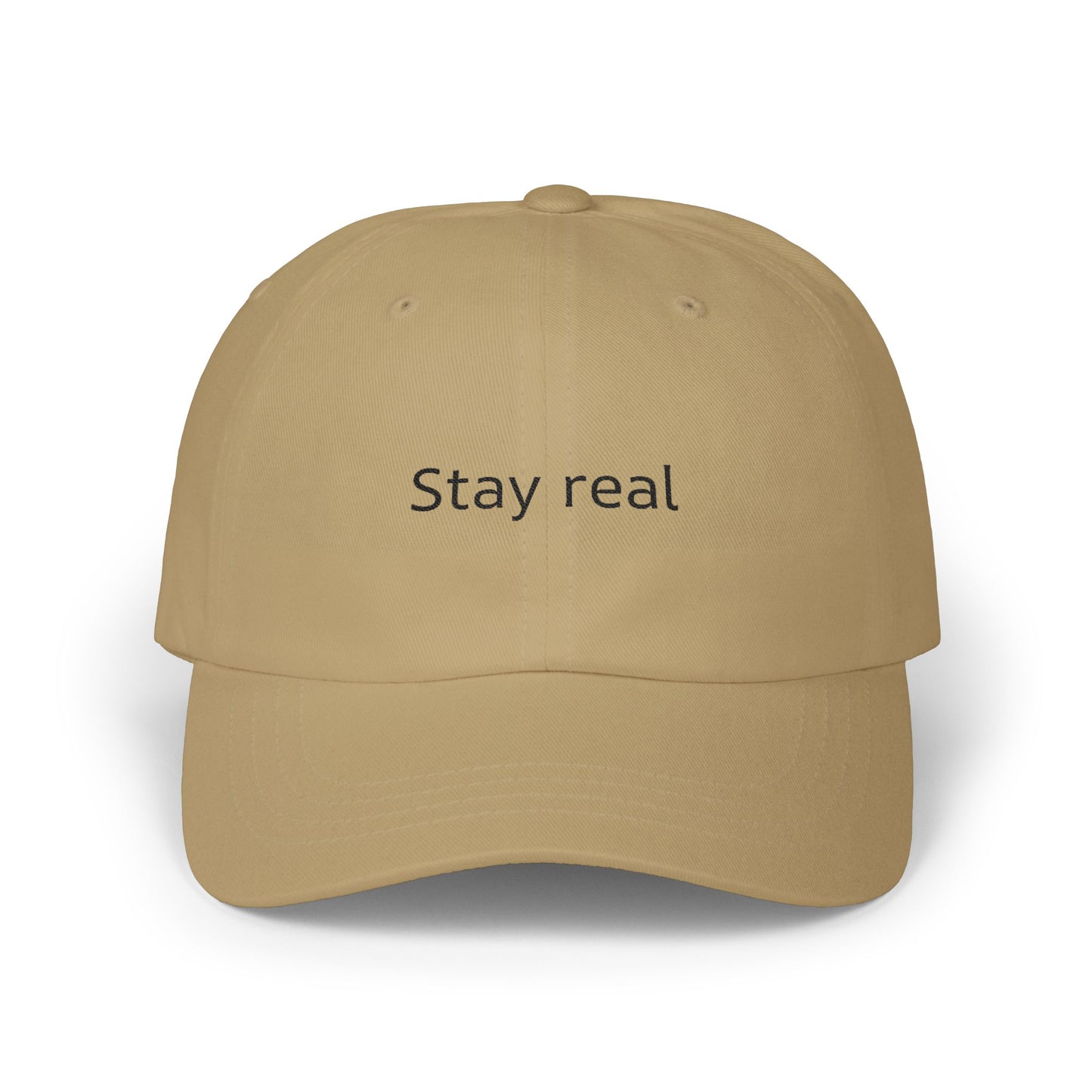 Stay real Classic Dad Cap