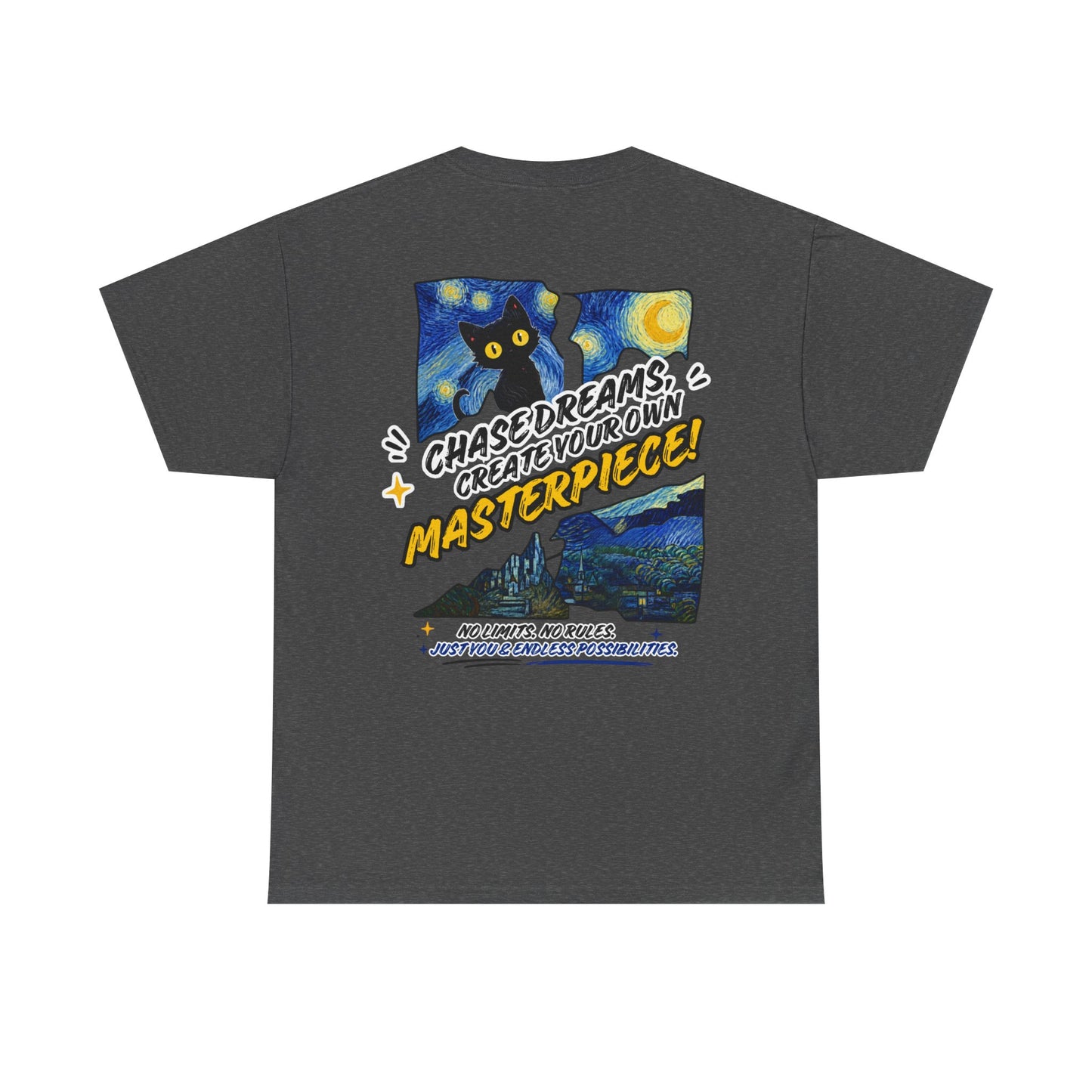 Chase Dreams Create Your Own Masterpiece T-Shirt