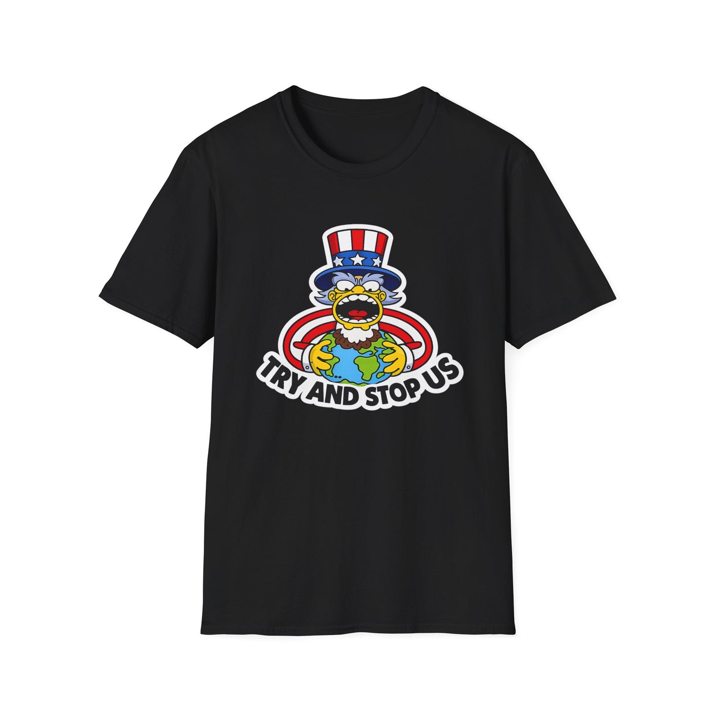 Try and Stop Us T-Shirt