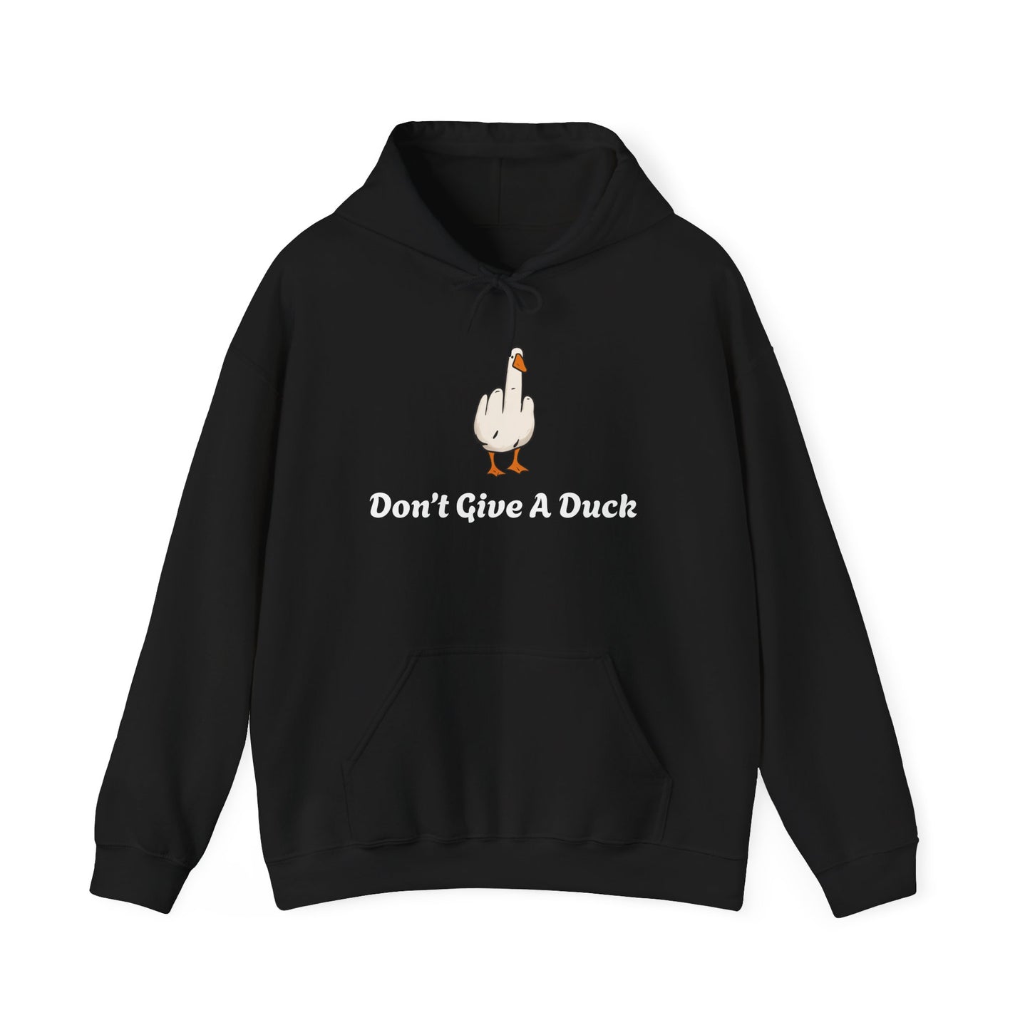 Don't Give A Duck Hoodie