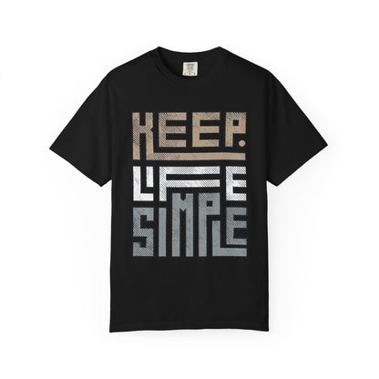 Keep Life Simple T-Shirt