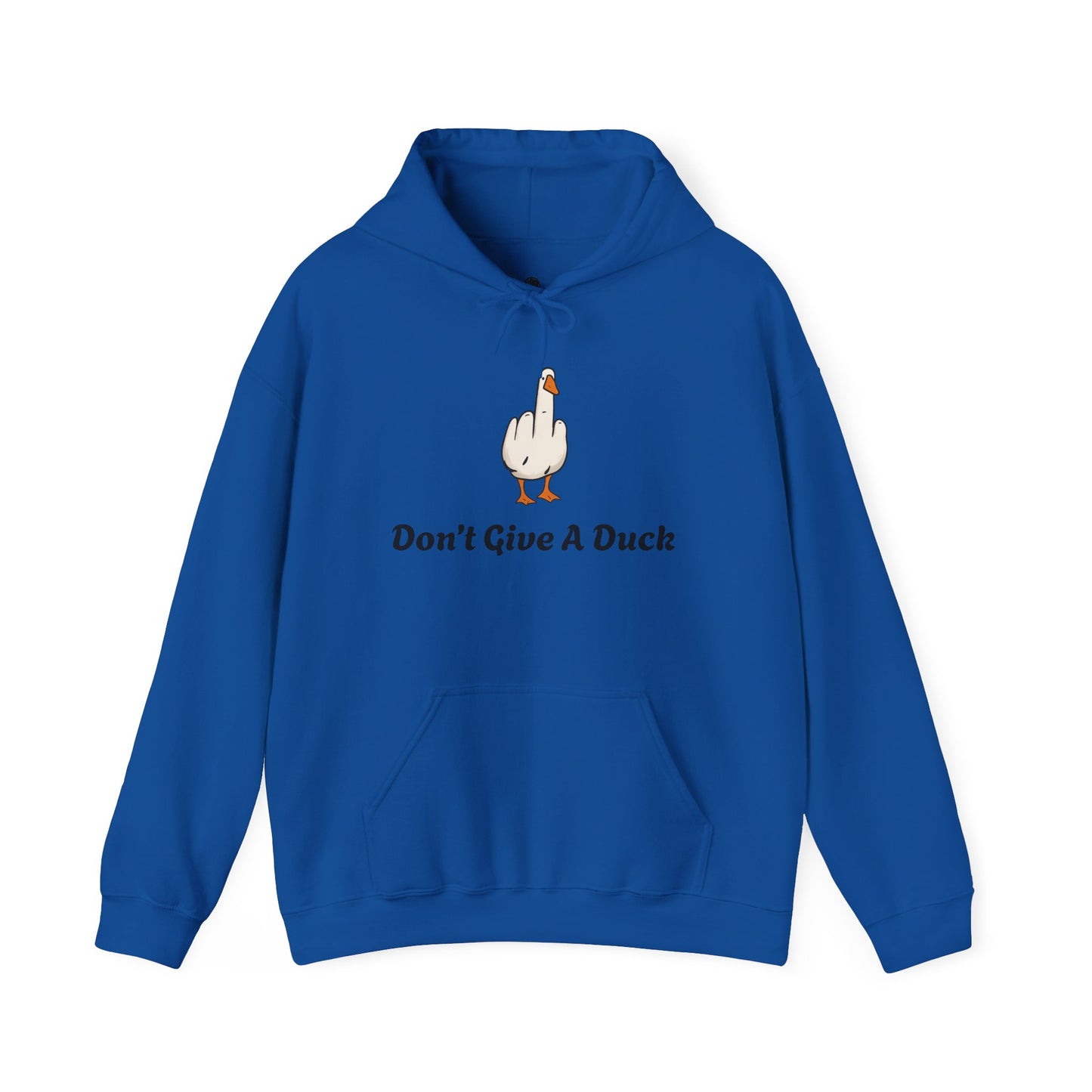 Don't Give A Duck Hoodie