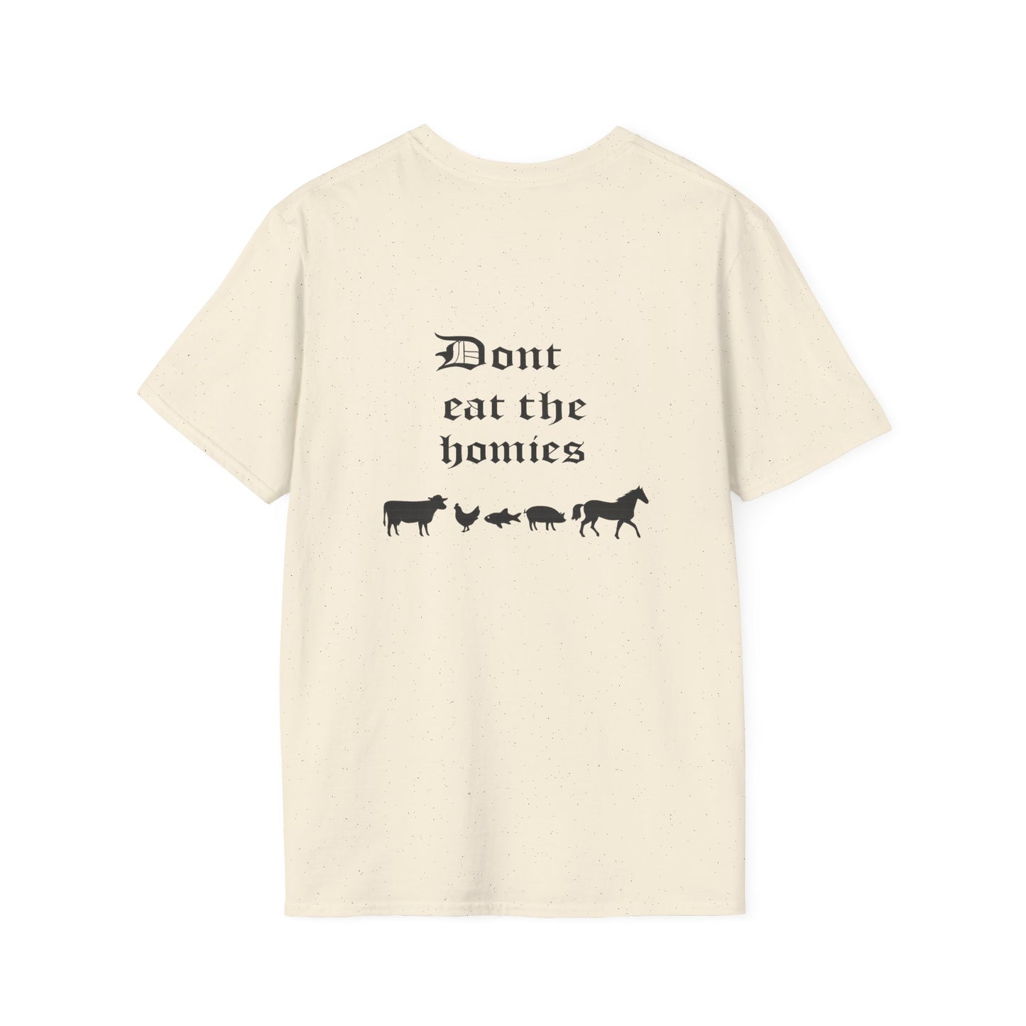 "Don't Eat the Homies"  Tee