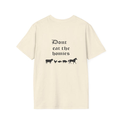 "Don't Eat the Homies"  Tee