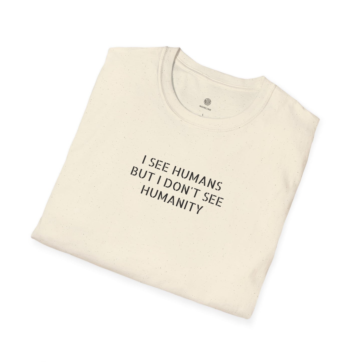I See Humans T‑Shirt