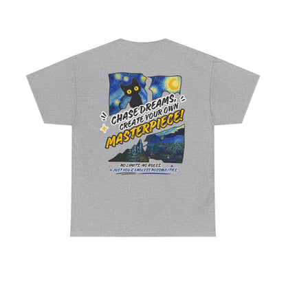 Chase Dreams Create Your Own Masterpiece T-Shirt