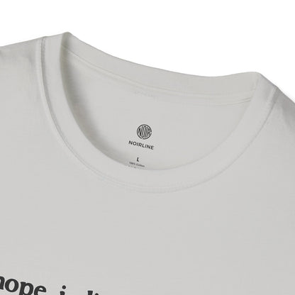 "I Hope I Die Warmed by the Life That I Tried to Live" T-Shirt