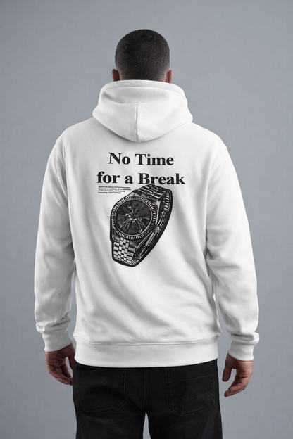 “No Time for a Break”  Full-Zip Sweatshirt