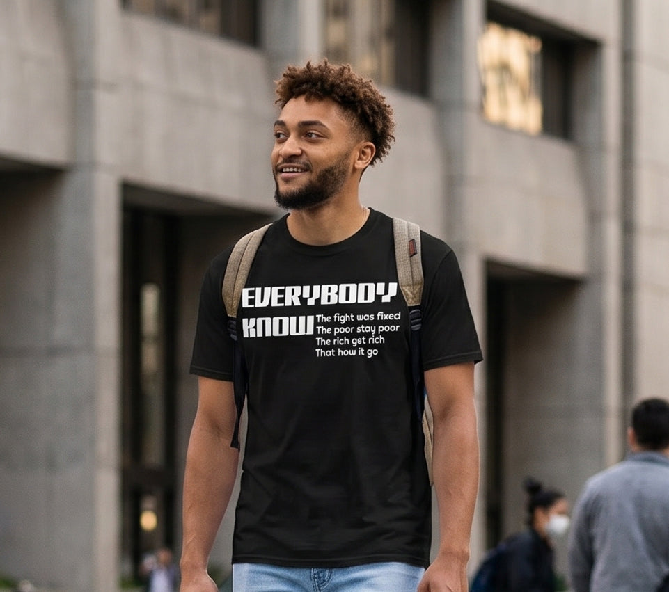 Everybody know T-Shirt
